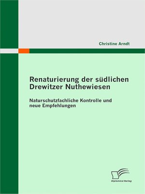 cover image of Renaturierung der südlichen Drewitzer Nuthewiesen